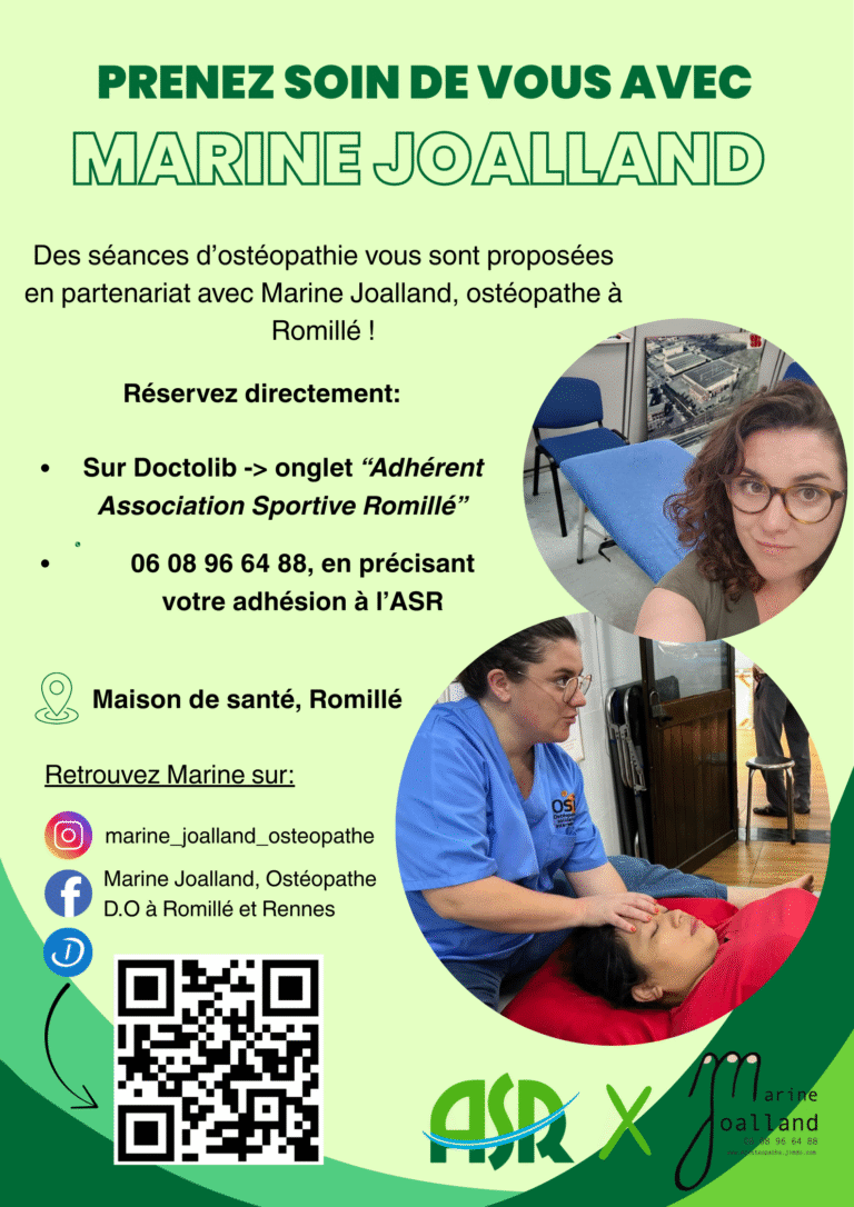 Grâce au partenariat entre l’AS Romillé et Marine Joalland, ostéopathe, vous pouvez bénéficier de séances d’ostéopathie spécialement dédiées aux adhérent·es de l’ASR. Ne ratez pas cette opportunité en cas de besoin !